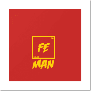 funny science chemistry element Fe man t-shirt Posters and Art